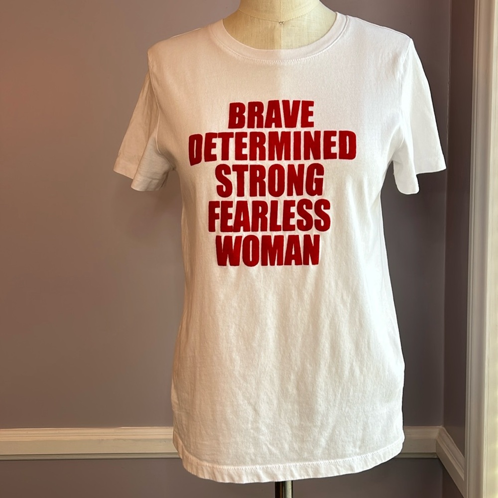 Forever 21 Brave Determined Strong Fearless Woman white T shirt with red letters